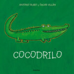 COCODRILO-CUENTO INFANTIL-KALANDRAKA-PEQUEINGENIO