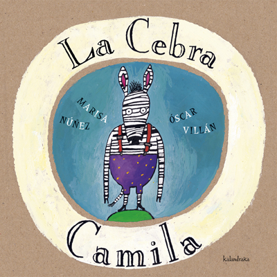 la cebra Camila-kalandraka-pequeingenio