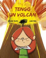 tengo un volcan-pequeingenio-cuento emociones