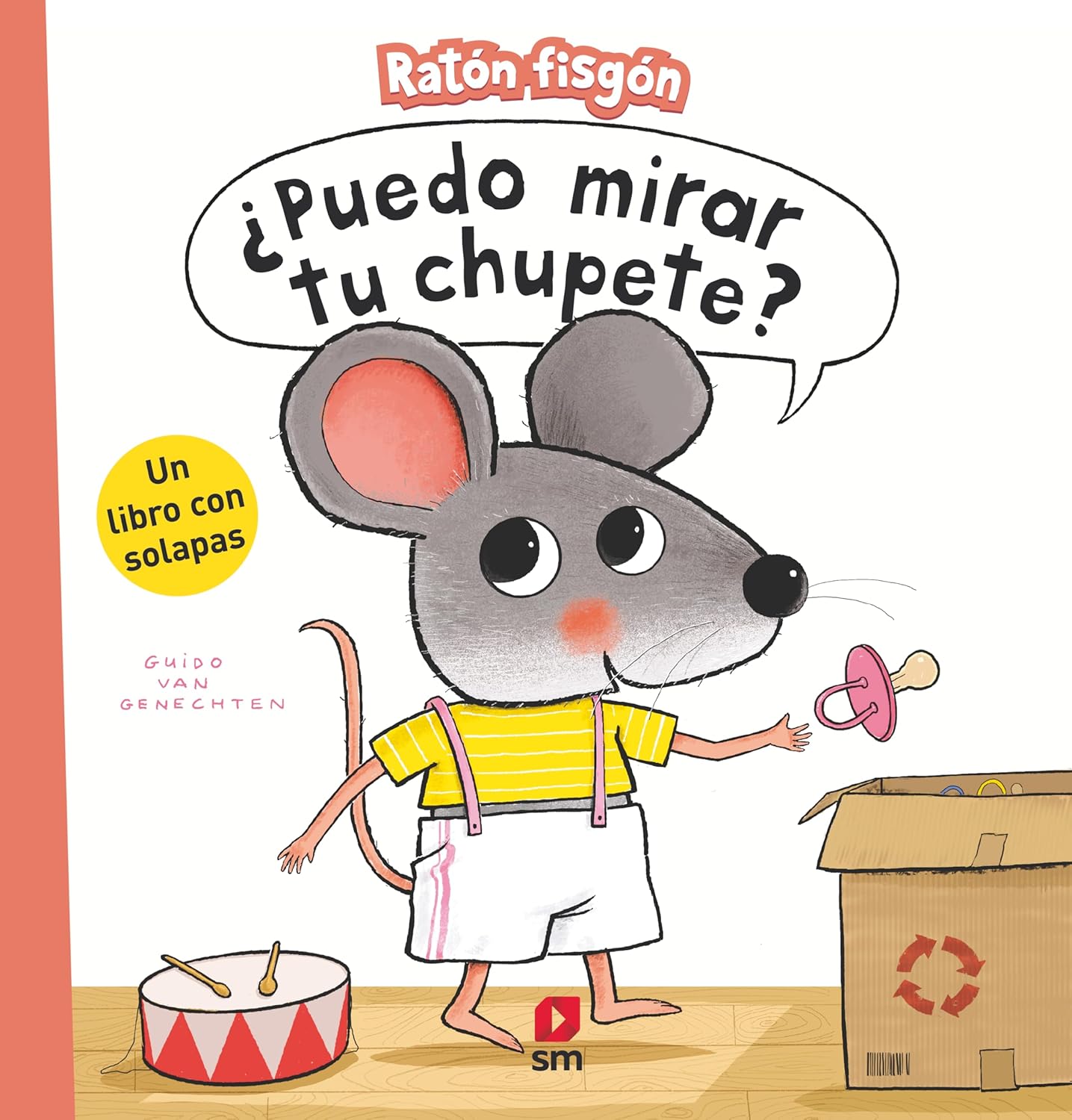 Portada del libro “¿Puedo mirar tu chupete?” con Ratón y un chupete ilustrado.