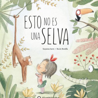 libro infantil ilustrado Esto no es una selva sobre emociones y límites