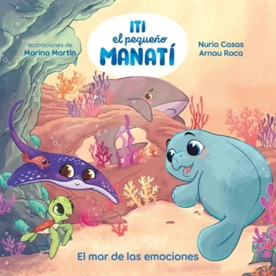 Iti, el pequeño manatí – El mar de las emociones